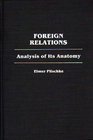 Foreign Relations Analysis of Its Anatomy