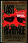 Last rampage the shocking true story of an escaped convict
