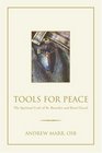 Tools for Peace The Spiritual Craft of St Benedict and Ren Girard