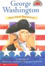 George Washington Our First President