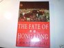 Fate of Hong Kong