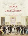 A Dance with Jane Austen How a Novelist and Her Characters Went to the Ball