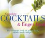 Complete Cocktails  Finger Foods The Ultimate Book of Party Food Drinks and Canapes