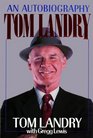 Tom Landry An Autobiography