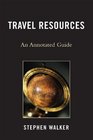 Travel Resources An Annotated Guide