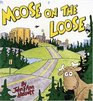 Moose on the Loose