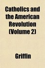 Catholics and the American Revolution