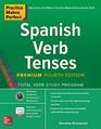 Practice Makes Perfect Spanish Verb Tenses Premium Fourth Edition