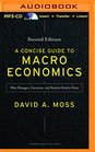 A Concise Guide to Macroeconomics Second Edition What Managers Executives and Students Need to Know