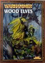 Wood Elves (Warhammer Armies)