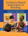 EvidenceBased Instruction in Reading A Professional Development Guide to Learners with Special Needs