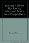 Microsoft Office Plus Pak w/ Microsoft Mail  New Perspectives