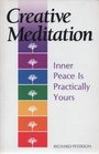 Creative Meditation Inner Peace is Practically Yours