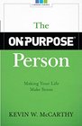 The OnPurpose Person Making Your Life Make Sense