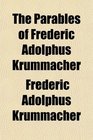 The Parables of Frederic Adolphus Krummacher