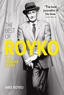 The Best of Royko The Tribune Years