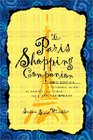 The Paris Shopping Companion A Personal Guide to the Finest Shops in Paris for Every Pocketbook
