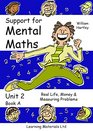 Support for Mental Maths Bk 2A Mental Strategies for Real Life Money and Measuring Problems