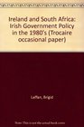 Ireland and South Africa Irish Government Policy in the 1980's