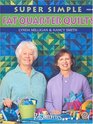 Super Simple Fat Quarter Quilts