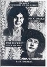 Once He Was  the Tim Buckley Story / No Reply  the Nick Drake Story A 2in1 Book