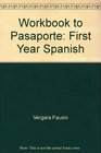 Workbook to Pasaporte First Year Spanish
