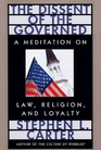 The Dissent of the Governed  A Meditation on Law Religion and Loyalty