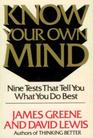 Know Your Own Mind Nine Tests That Tell You What You Do Best