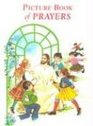 Picture Book of Prayers Beautiful and Popular Prayers for Every Day and Major Feasts Various Occasions and Special Days