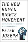 The New Human Rights Movement Reinventing the Economy to End Oppression