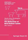 The Behaviour of Beef Suckler Cattle