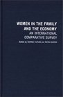 Women in the Family and the Economy An International Comparative Survey