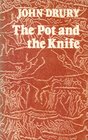Pot and the Knife