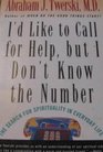 I'd Like to Call for Help but I Don't Know the Number: The Search for the Spirituality in Everyday Life