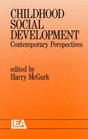 Childhood Social Development Contemporary Perspectives
