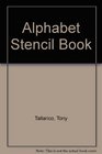 The Alphabet Stencil Book
