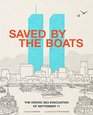 Saved by the Boats The Heroic Sea Evacuation of September 11
