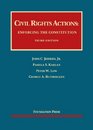 Civil Rights Actions Enforcing the Constitution