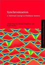 Synchronization A Universal Concept in Nonlinear Science