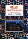 Quilts from the Indiana Amish A regional collection