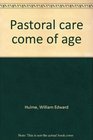 Pastoral Care Come of Age
