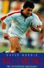 Will Carling The Authorised Biography