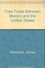 Free Trade Between Mexico and the US