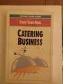 Start Your Own Catering Busine