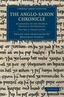 The Anglo-Saxon Chronicle: According to the Several Original Authorities (Cambridge Library Collection - Rolls) (Volume 2)