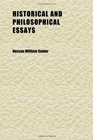 Historical and Philosophical Essays