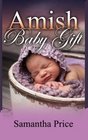 Amish Baby Gift (Amish Baby Collection) (Volume 5)