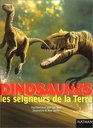 Dinosaures les seigneurs de la Terre