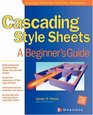 Cascading Style Sheets A  Beginner's Guide