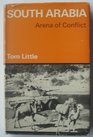 South Arabia  Arena of Conflict